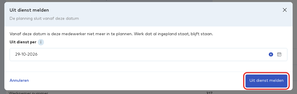 De pop-up Uit dienst melden met de datum en de knop Uit dienst melden